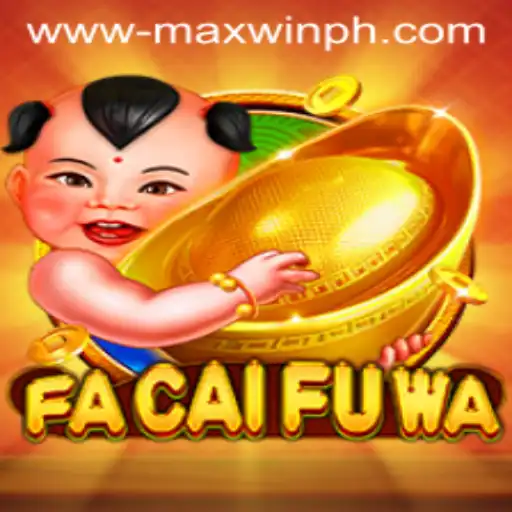 FaCaiFuWa: Discovering the Enchanting World of the Game Through MAXWINPH