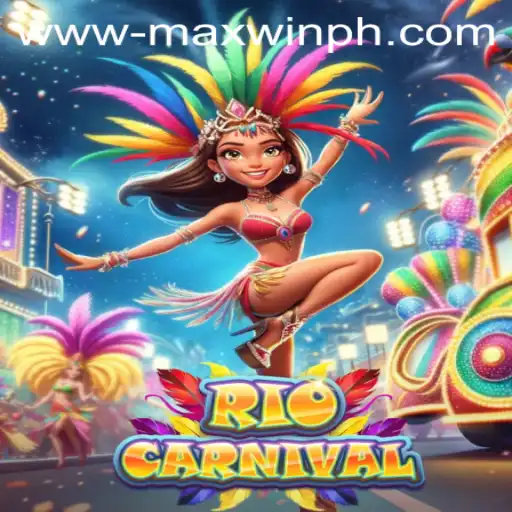 Experience the Vibrant Excitement of RioCarnival with MAXWINPH