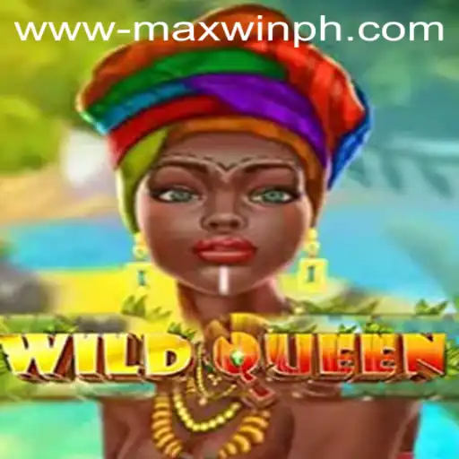 WildQueen: A Thrilling Adventure in Gaming with MAXWINPH